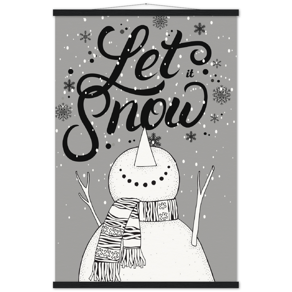 Let it Snow Museum-Quality Poster & Hanger