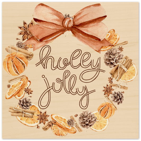 Holly Jolly Spiced Wreath on Wood