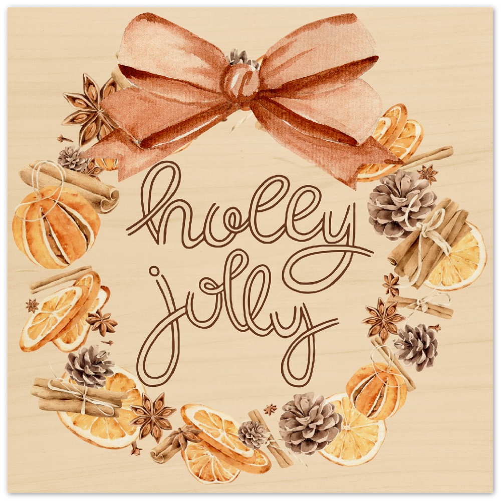 Holly Jolly Spiced Wreath on Wood