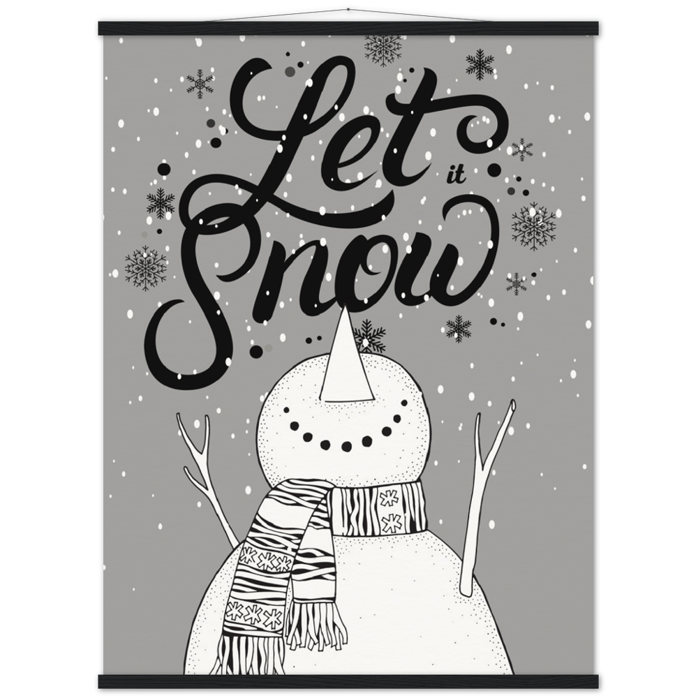 Let it Snow Museum-Quality Poster & Hanger