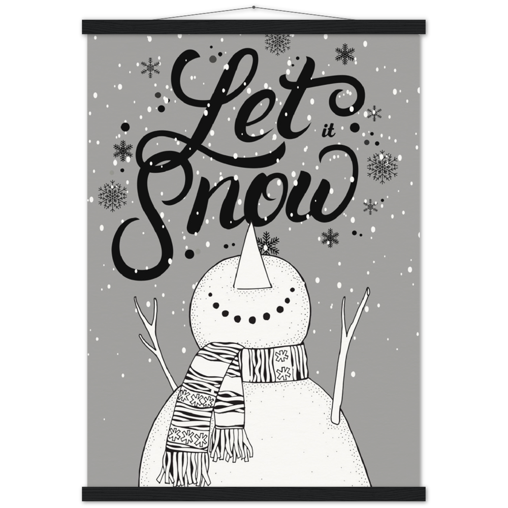 Let it Snow Museum-Quality Poster & Hanger