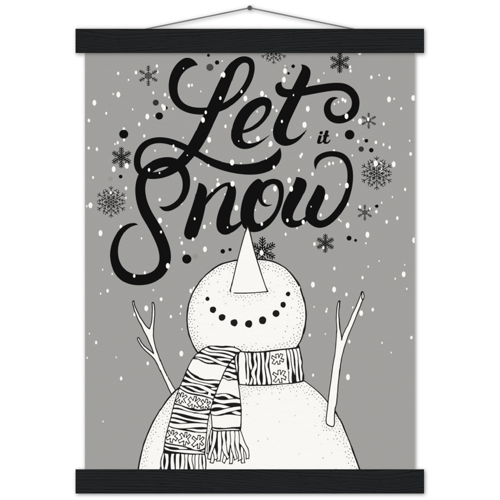 Let it Snow Museum-Quality Poster & Hanger